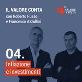04 | Inflazione e investimenti