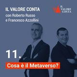 11 | Cosa è il Metaverso?